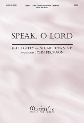 Speak, O Lord